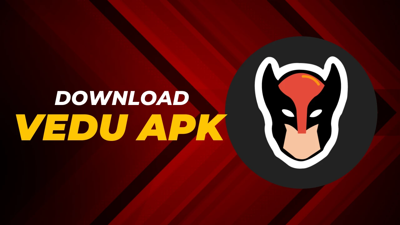 Vedu Apk Download | Latest Version V1.0.9 For Android 2025